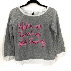 Pink crop sweater “woke up turnt up not sorry”